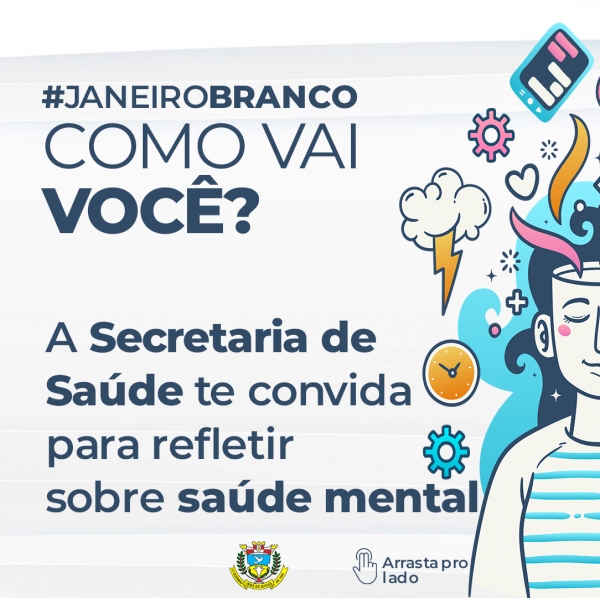 Janeiro Branco, Uma Campanha Da Secretaria De Saúde